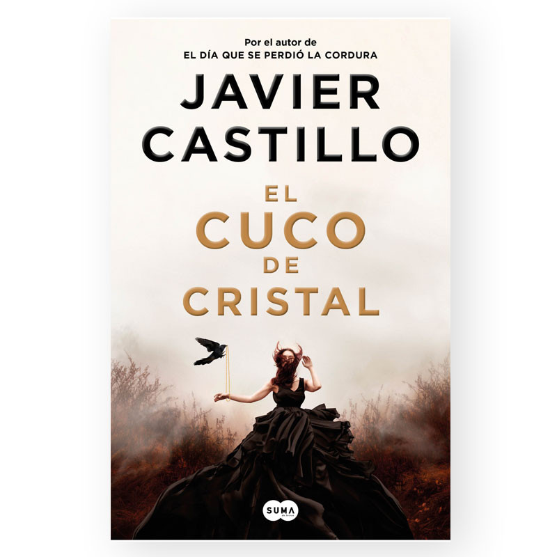 «El cuco de cristal» Javier Castillo