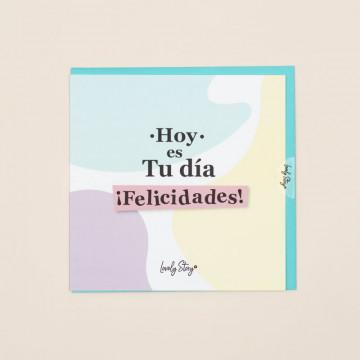 Tarjeta Felicitación «Hoy es tu día», ideal cumpleaños, Día del Padre o de la Madre