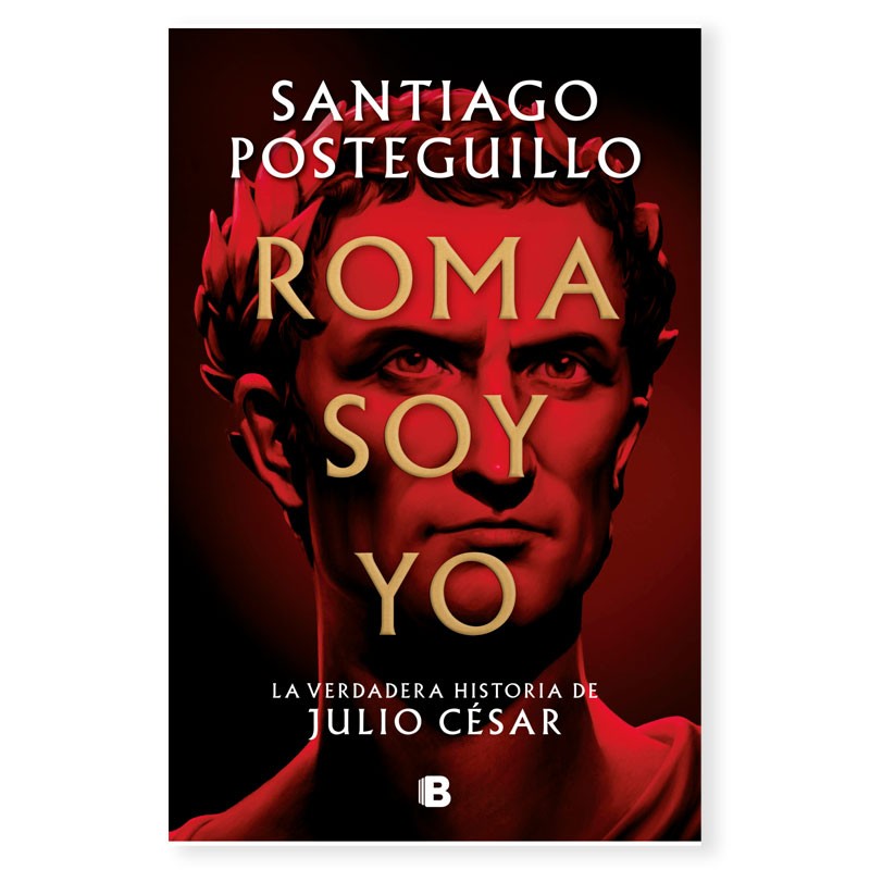 «Roma soy yo» de Santiago Posteguillo