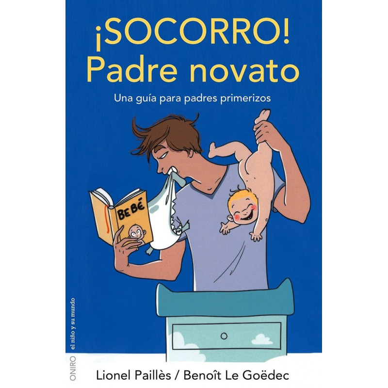 «¡Socorro!: Padre Novato» de Lionel Pailles y Benoît Le Goëdec image number null